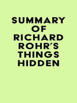 cover image of Summary of Richard Rohr's Things Hidden